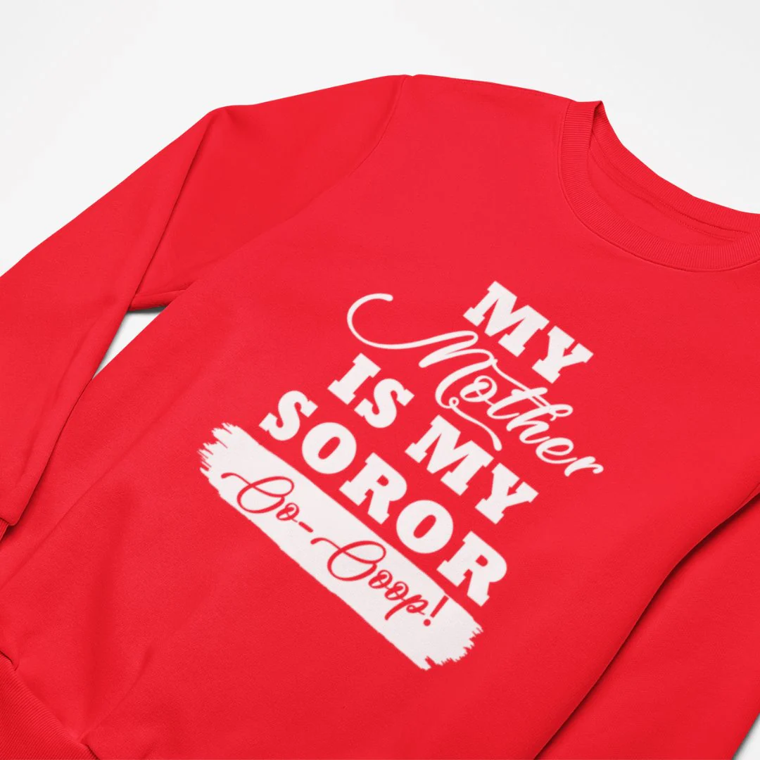 My Mother is my Delta Sigma Theta Soror - Image 5